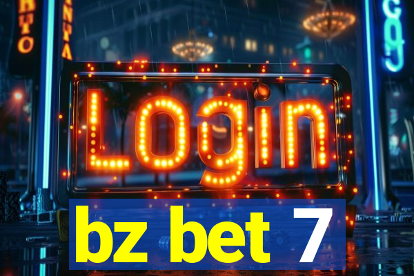 bz bet 7